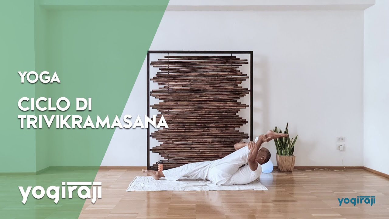 YOGA E ASANA: CICLO DI TRIVIKRAMASANA
