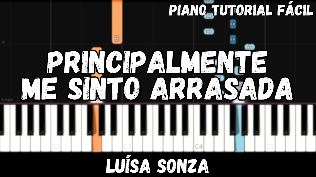 Luísa Sonza - Principalmente Me Sinto Arrasada (Piano Tutorial Fácil)