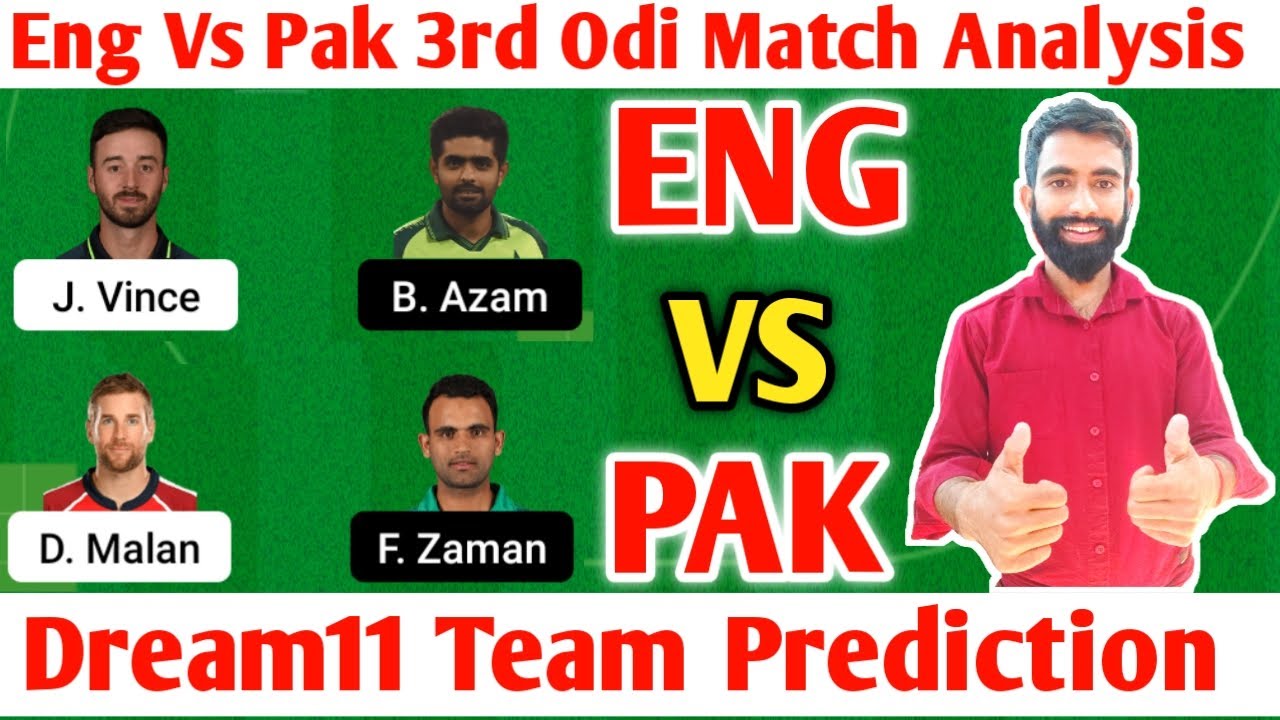 ENG VS PAK Dream11 Team today | ENG VS PAK | England vs pakistan 3rd Odi dream11 Team prediction