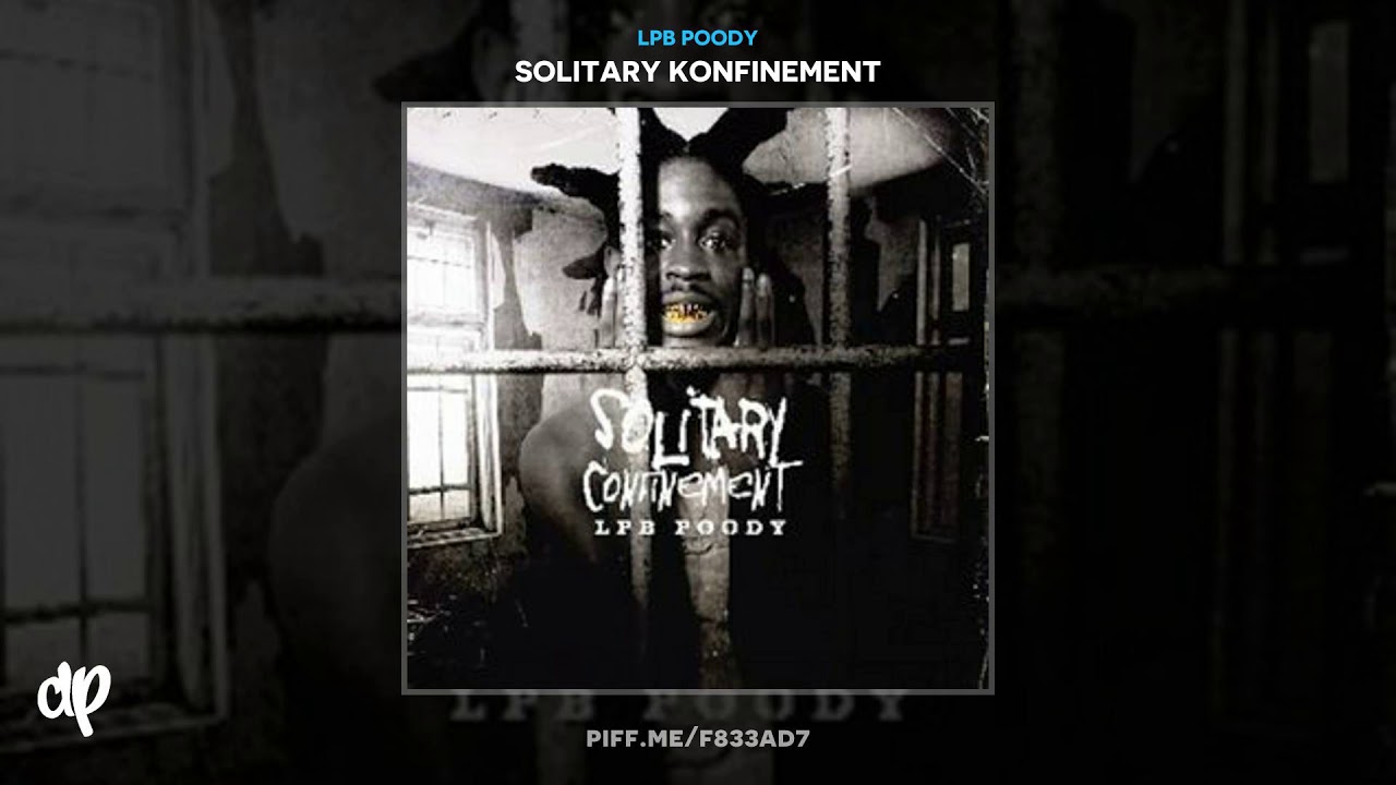 LPB Poody - Thought It Was Over (Ft. LPB Cal & Hotboii) [Solitary Konfinement]