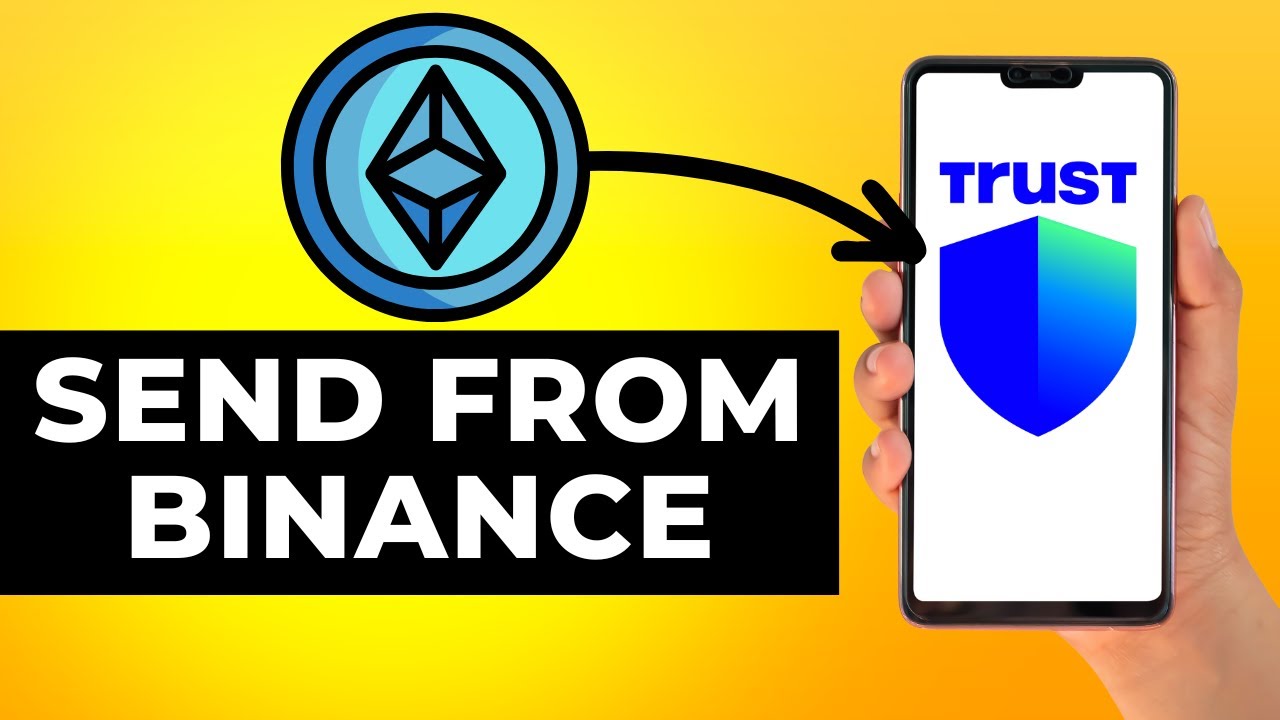 How to Send Ethereum From Binance to Trust Wallet (Step by Step)