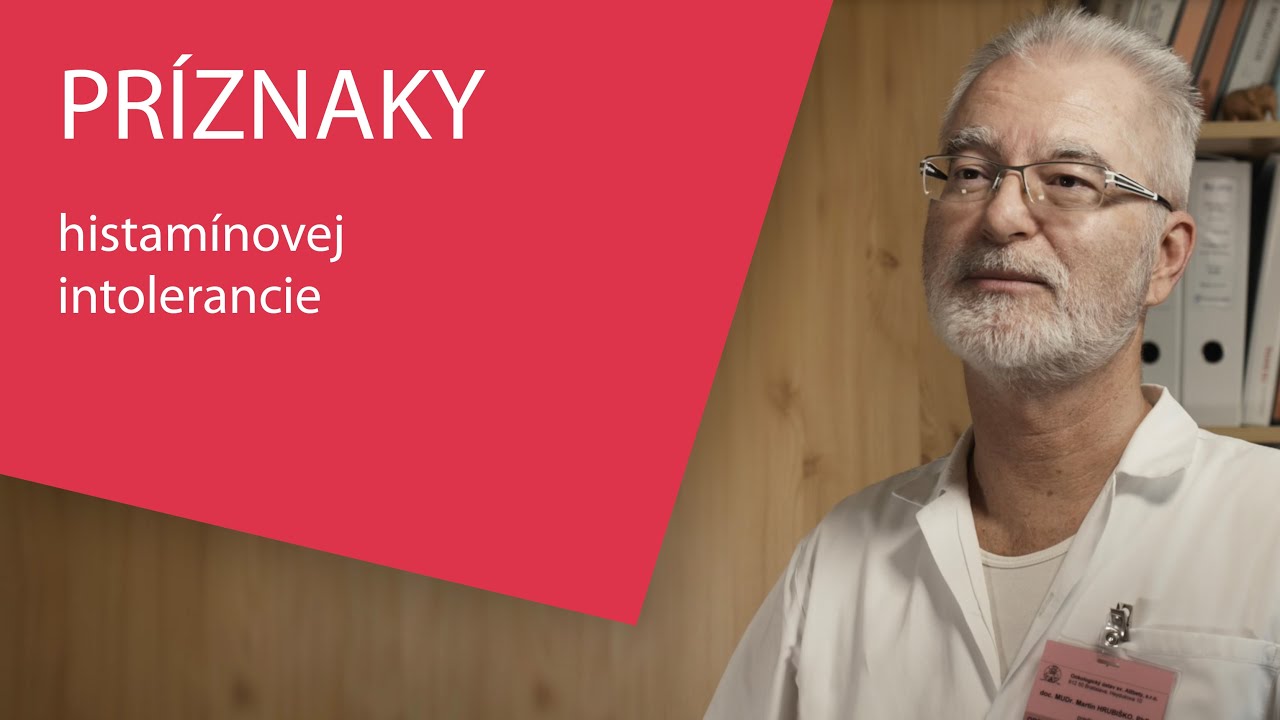Doc. MUDr. Martin Hrubiško, PhD. – Príznaky histamínovej intolerancie