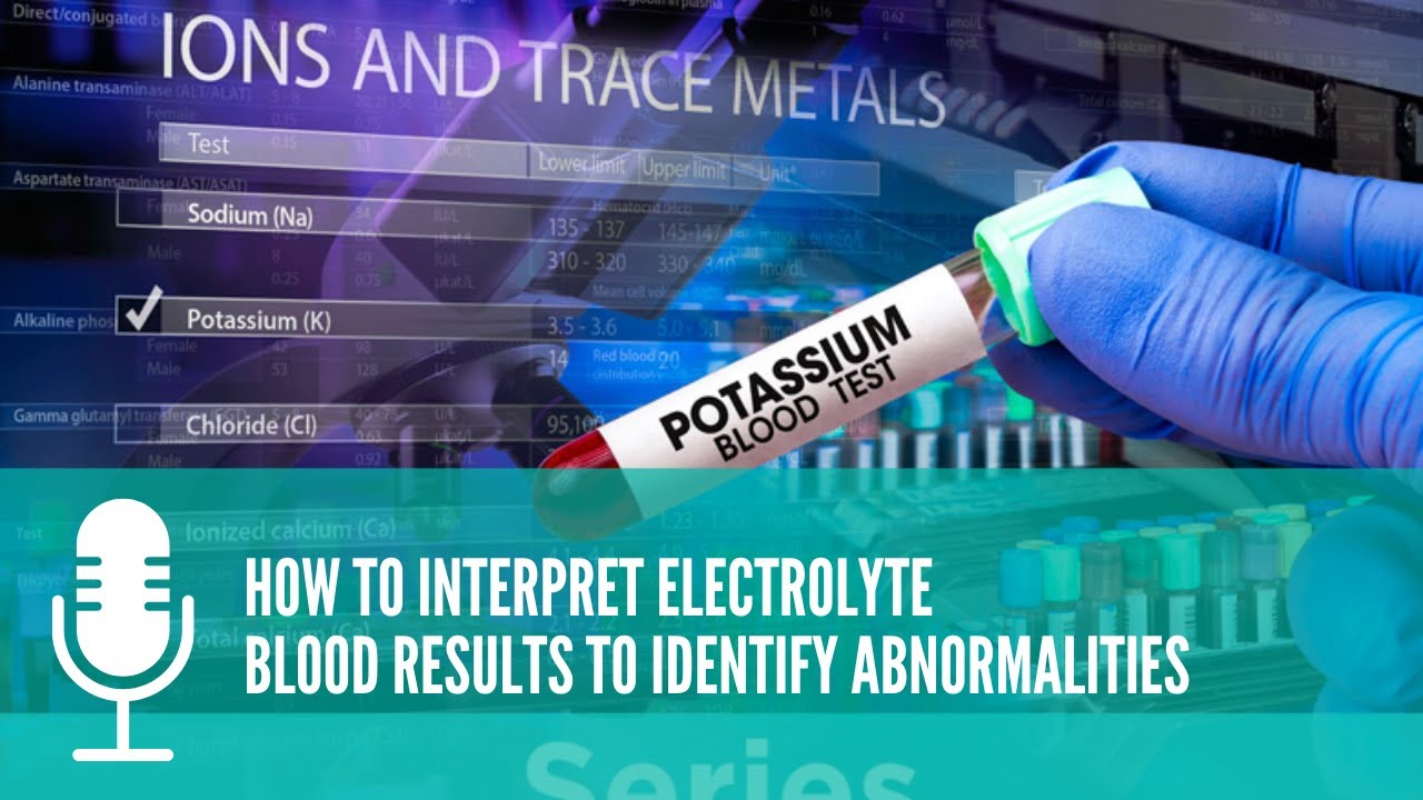 How to interpret electrolyte blood test results