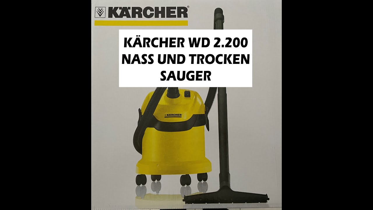 Kärcher WD 2.200 Nass und Trockenstaubsauger Unboxing Test