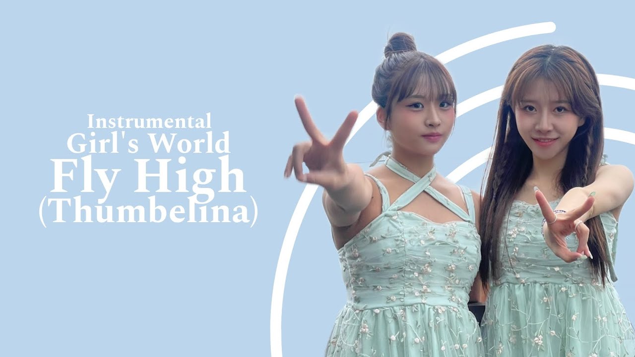 Girl's World "Fly High (Thumbelina)" Instrumental