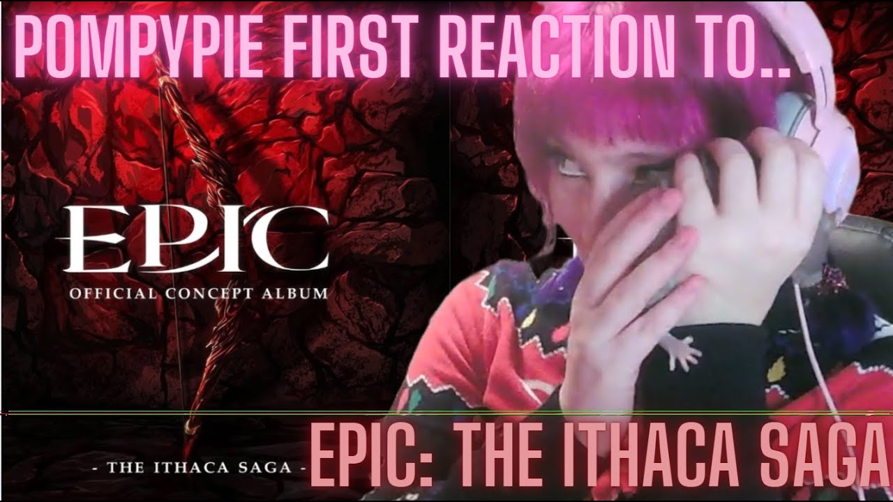 EPIC THE MUSICAL: THE ITHACA SAGA first reaction!(JUST songs!)  - [PompyPie reacts]