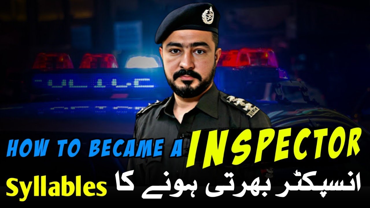 How to become an Inspector in FIA , ASF, Police, Custom , IB, Anti Corruption,