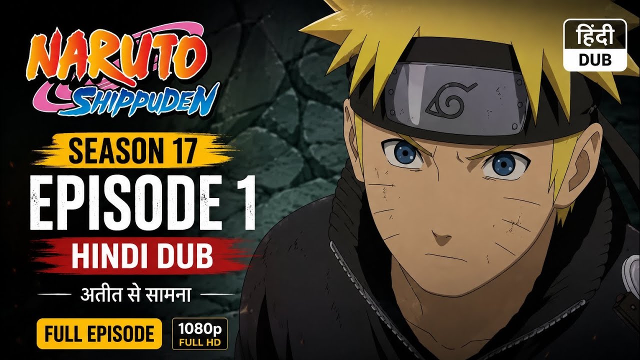 Naruto Shippuden Season 17 Episode 1 Hindi Dub | Full Episode HD (1080p)
