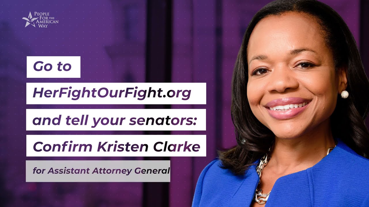 Confirm Kristen Clarke for Assistant Attorney General for the Civil Rights Division