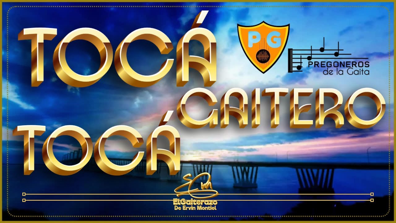 GAITA 2024 TOCA GAITERO TOCA Los Pregoneros De La Gaita