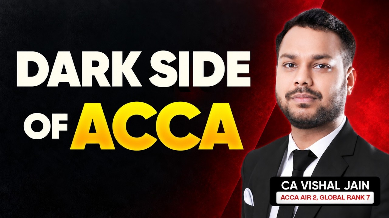 Dark side of ACCA | Must Watch | CA Vishal Jain