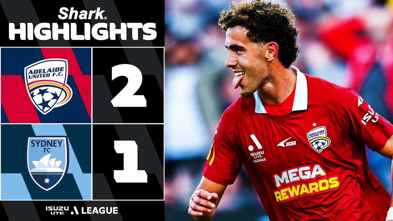 Adelaide Utd 2-1 Sydney FC | SHARK HIGHLIGHTS | Isuzu UTE A-League 2025-26