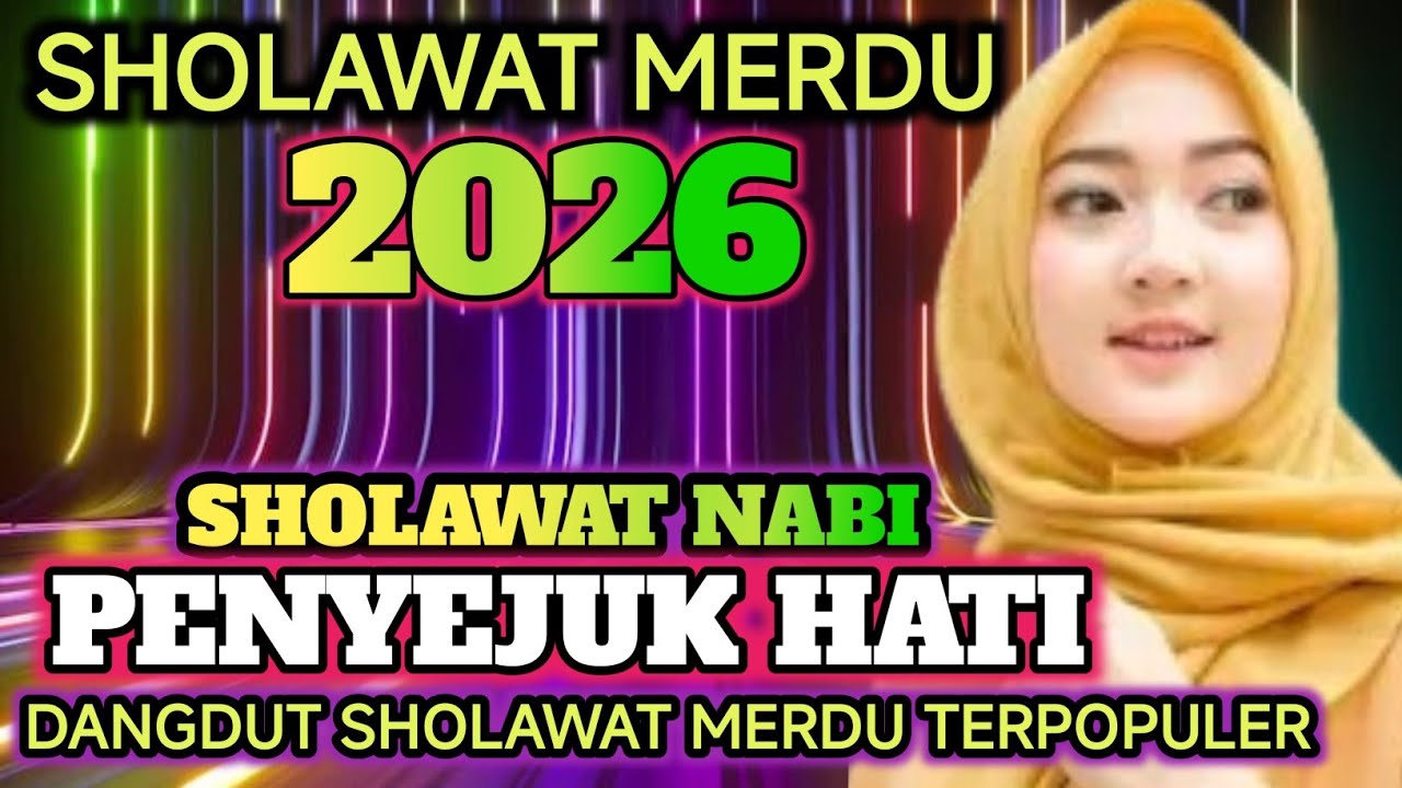 FULL ALBUM SHOLAWAT MERDU PENYEJUK HATI❤️  PALING BANYAK DICARI 2026 ENAK DI DENGAR 