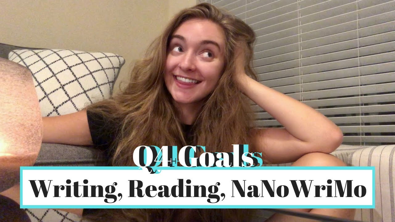 Q4 Goals // Writing, Reading, NaNoWriMo, YouTube, and Instagram