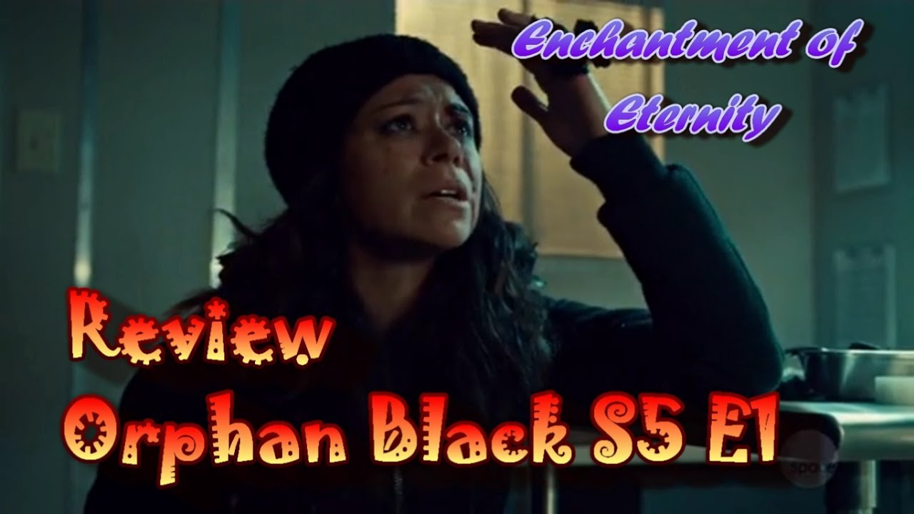 Orphan Black Season 5 Episode 1 The Few who Dare Review