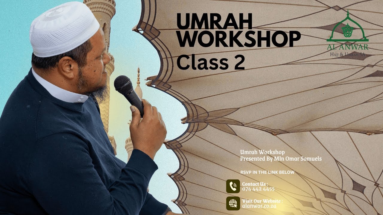 Al Anwar Hajj & Umrah, Week 2 Segment 2 Umrah Class Mln Umar Samuels