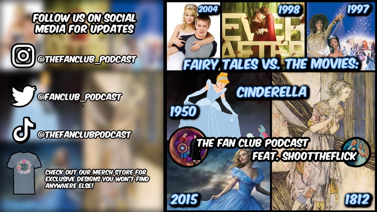 The Fan Club Podcast Episode #62: Cinderella (Feat. ShootTheFlick)