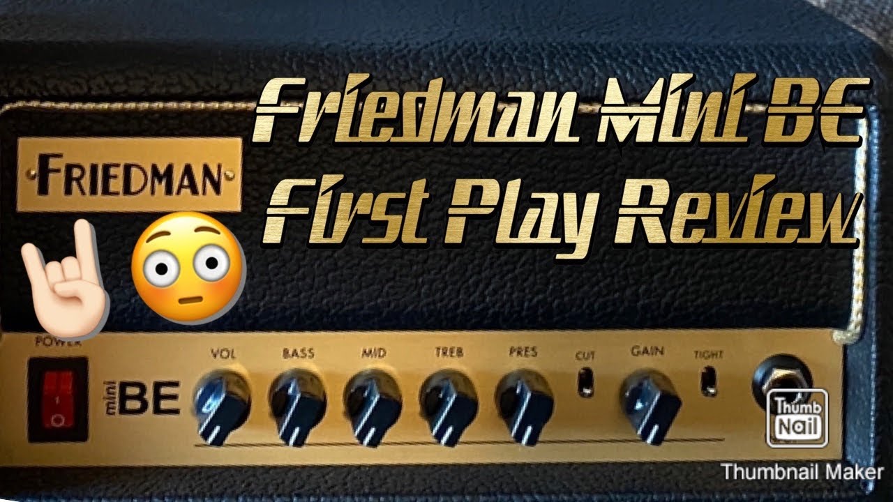 Friedman Mini BE 30W: первые впечатления и впечатления