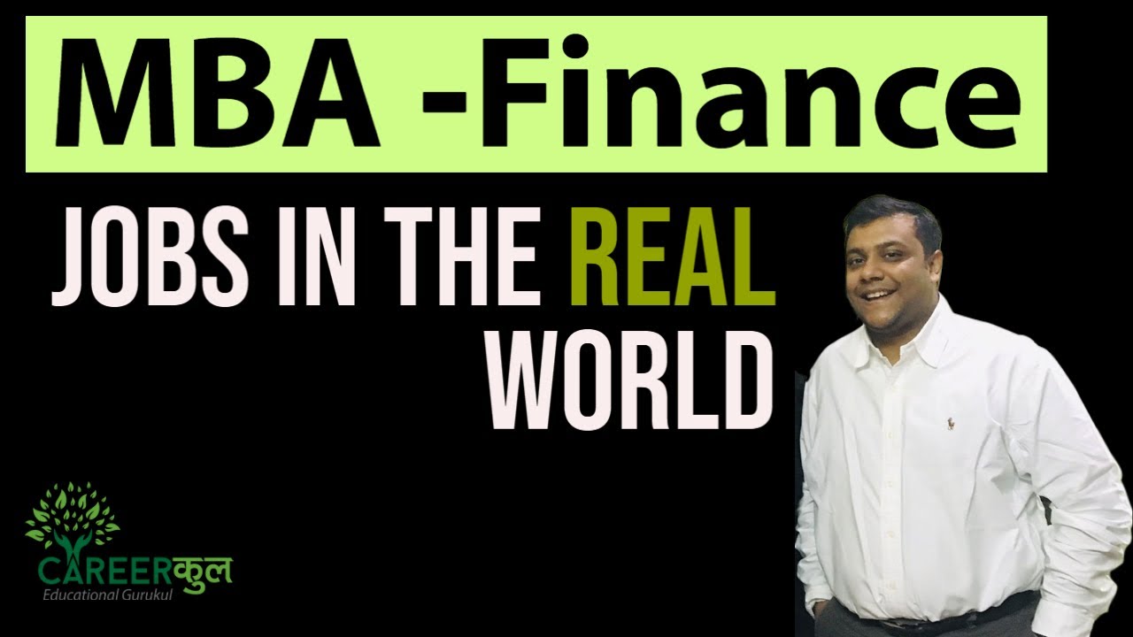 MBA Finance - Job Profiles | Type of Work |Studies|Subjects|Skills |Industry|Career Counselling