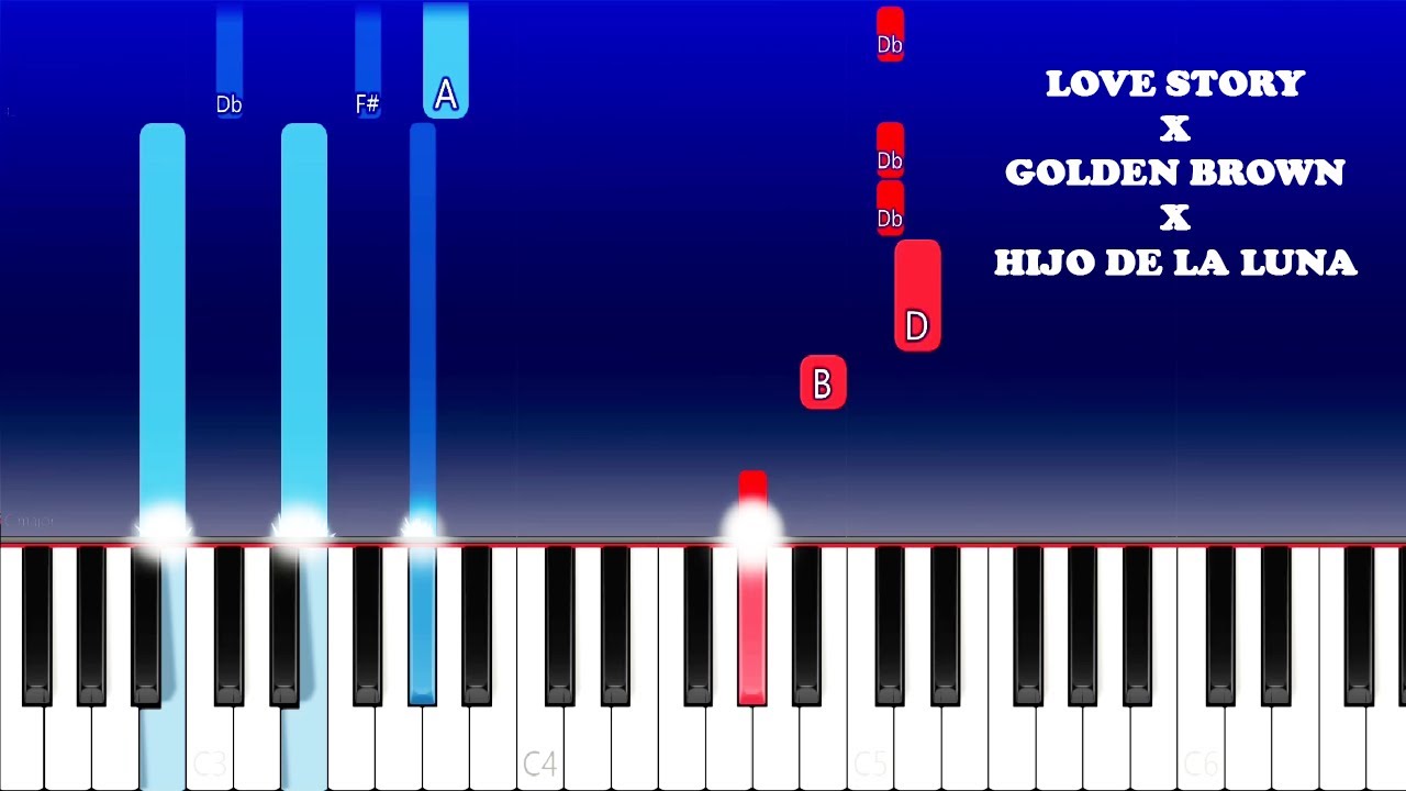 Love Story X Golden Brown X Hijo De La Luna (Piano Tutorial)