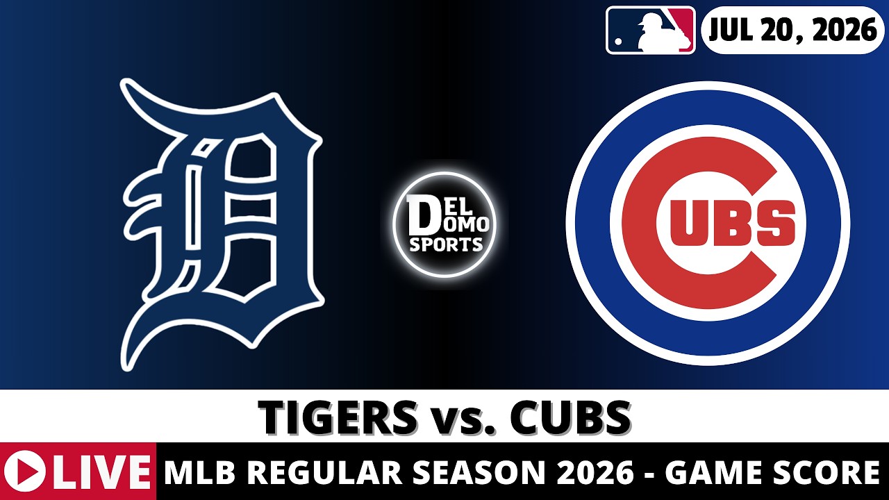 DETROIT TIGERS VS CHICAGO CUBS ⚾️ MLB Game Score Radio Play-by-Play - JUL 20, 2026