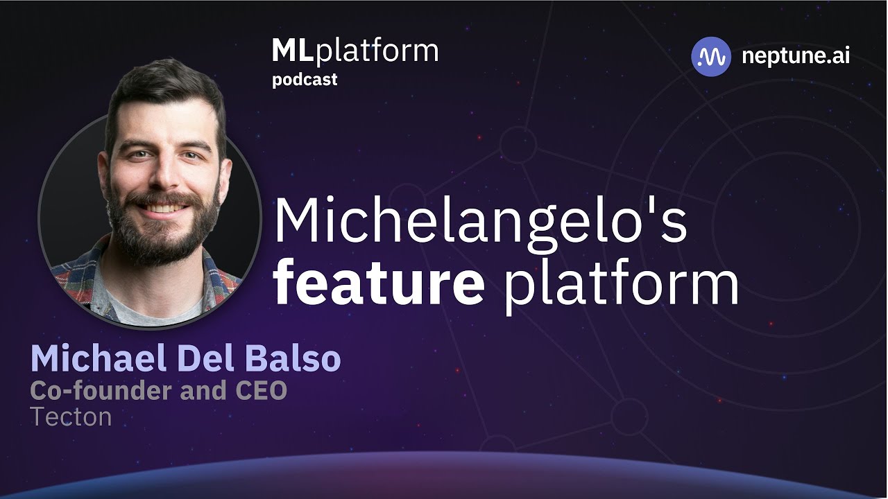 Michelangelo's Feature Platform  [With Co-Creator, Mike Del Balso]