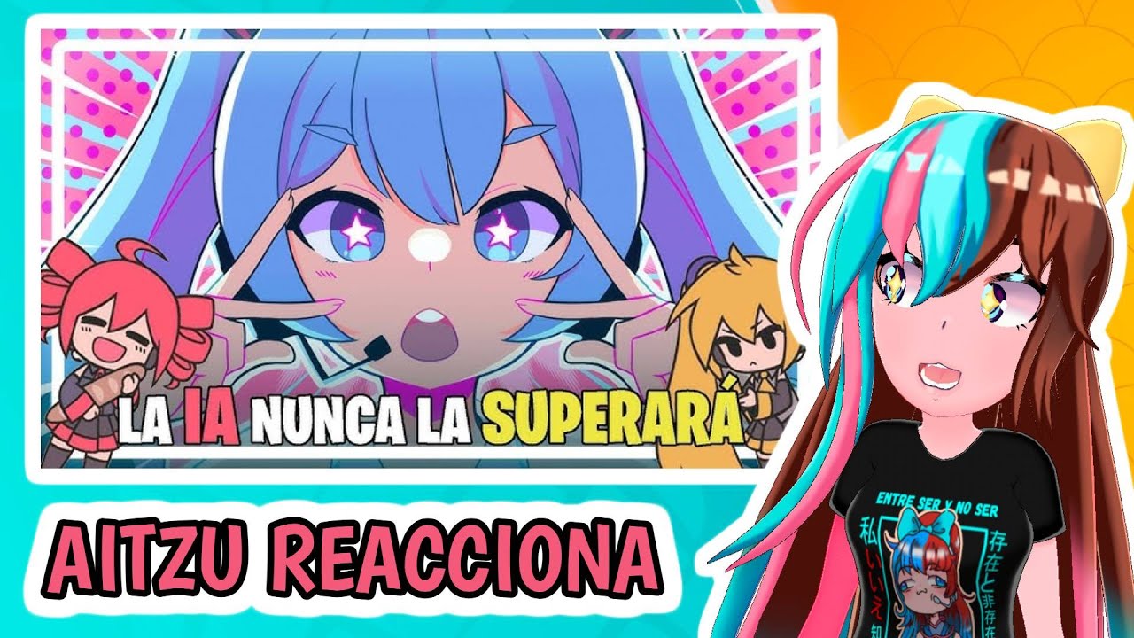 Aitzu reacciona a VOCALOID vs  LA IA