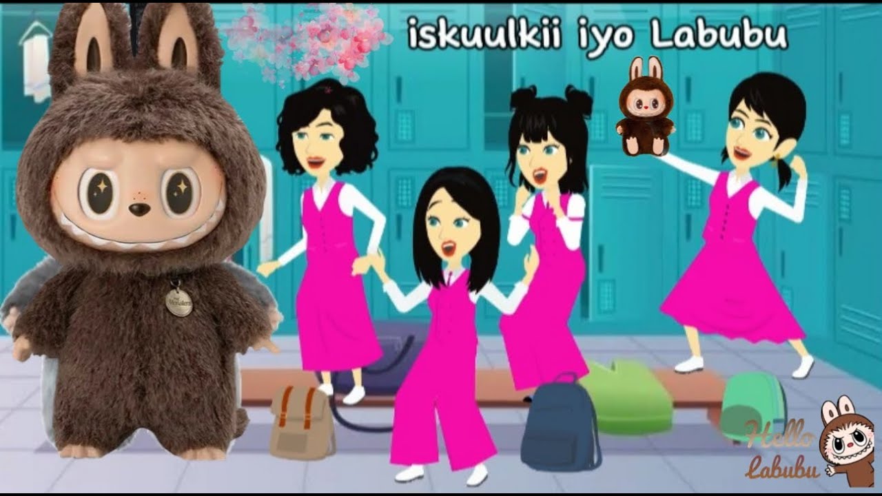 Sheeko gaaban:iskuulkii iyo labubu