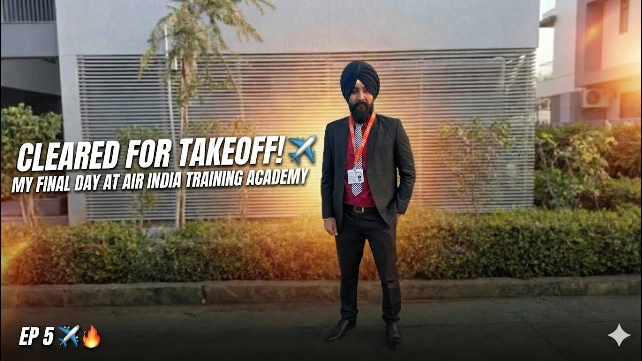 CLEARED FOR TAKEOFF! ✈️ My Final Day at Air India Training Academy | Ep 5