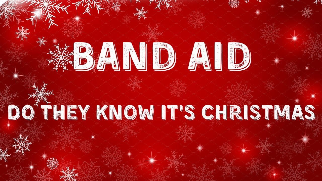 Band Aid - Do They Know It's Christmas (Lyric Video)