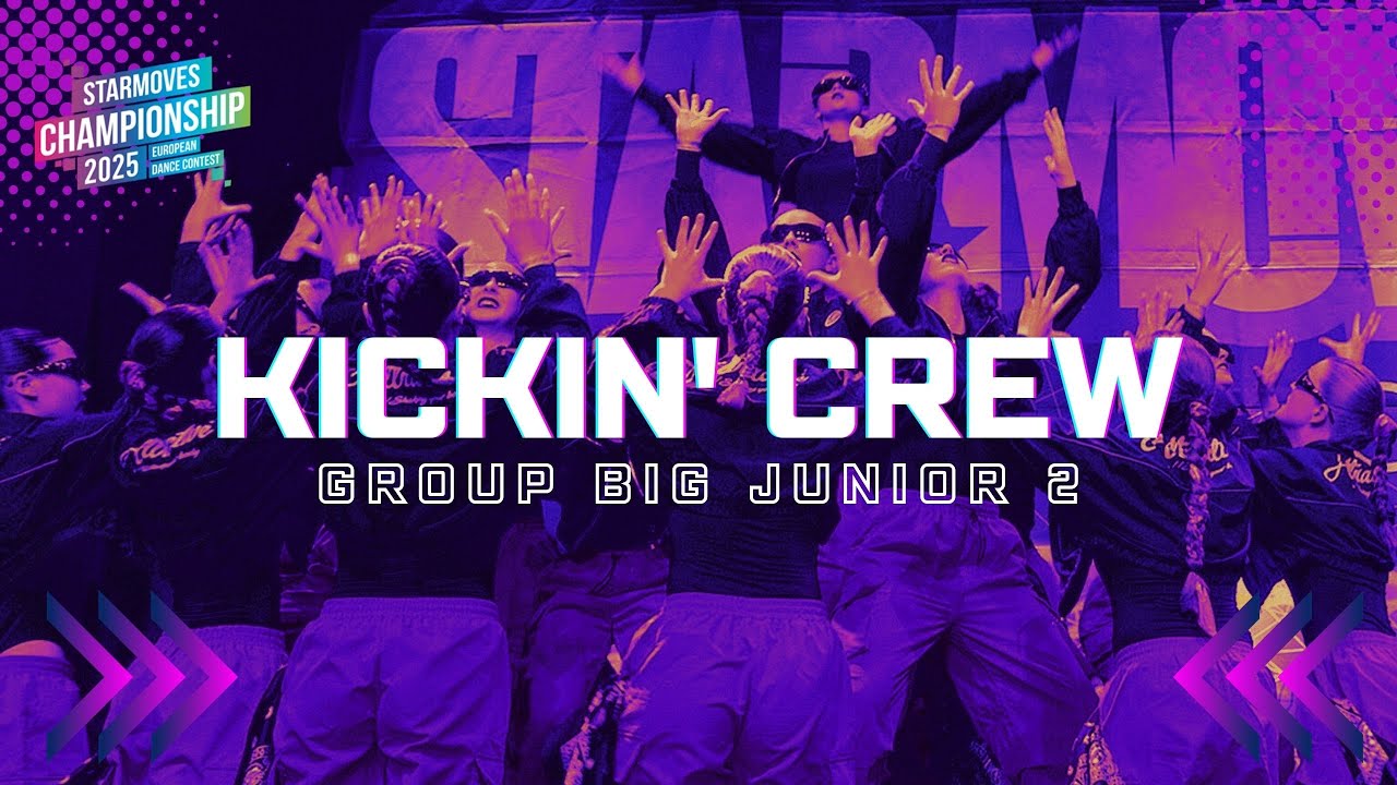 Kickin' Crew | Group Big Junior 2 | Starmoves Championship 2025