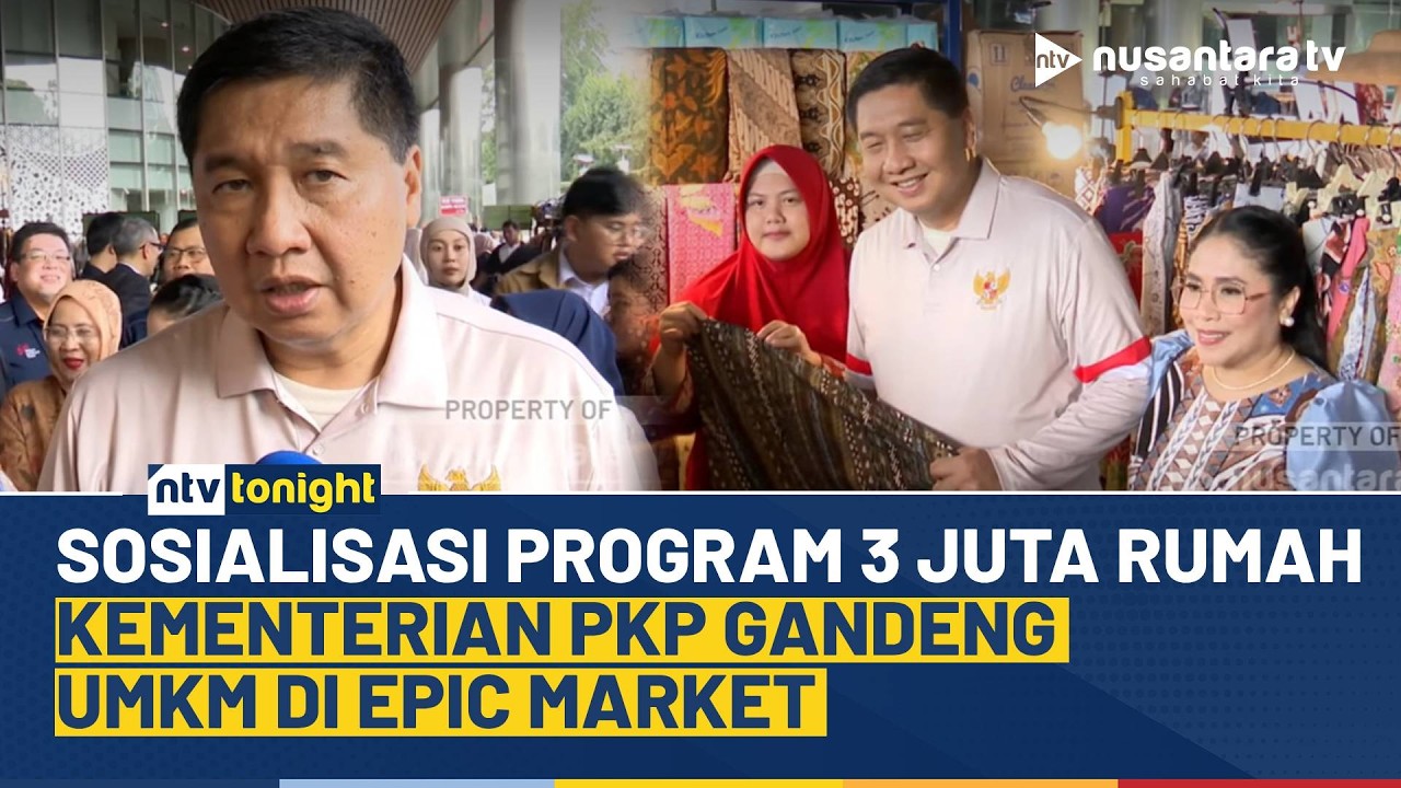 Hunian Terjangkau untuk Rakyat! Program 3 Juta Rumah Digenjot Lewat Epic Market | NTV TONIGHT