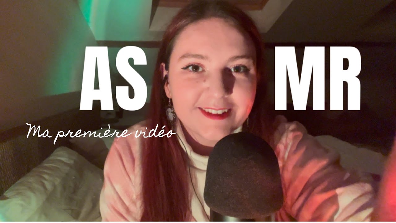 Ma première vidéo ASMR 💌