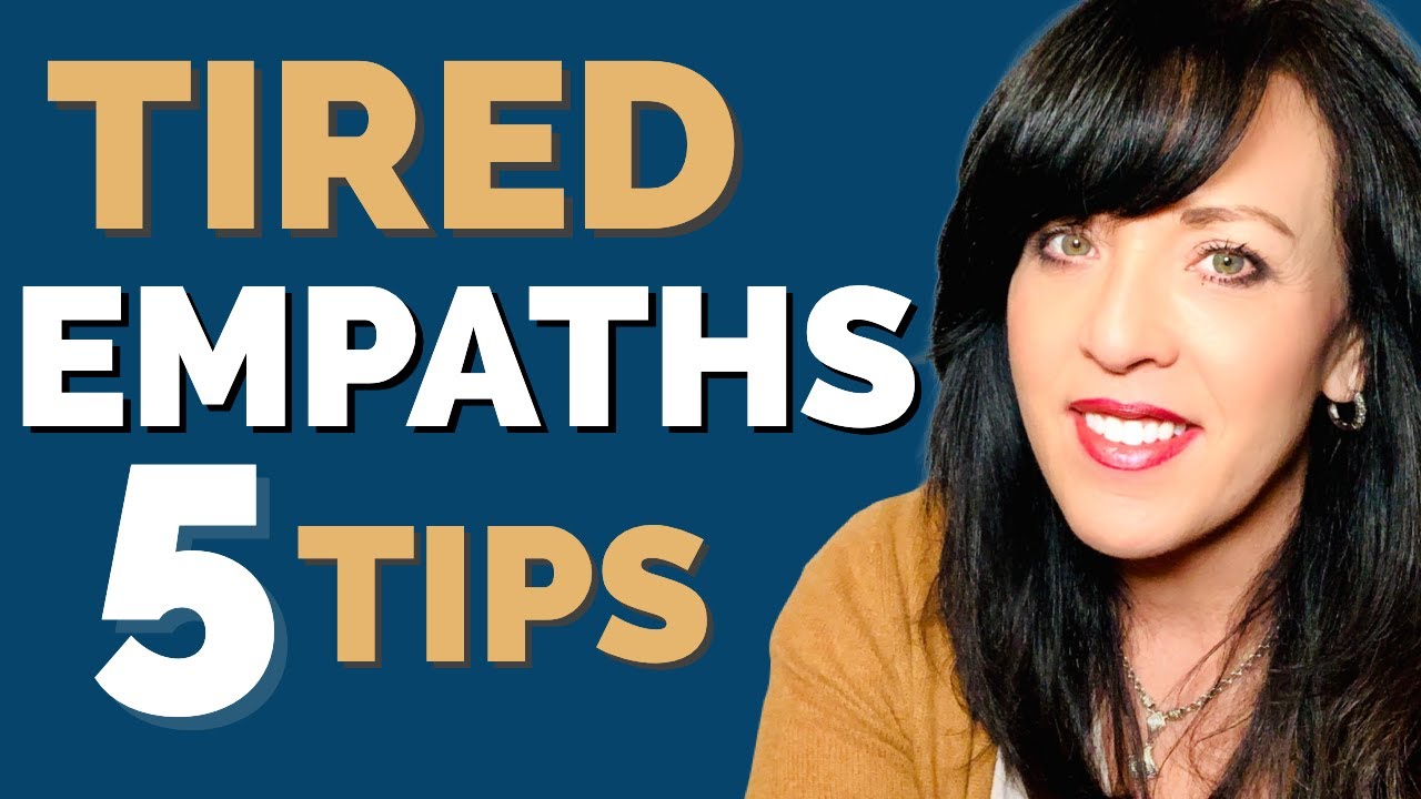5 Key Life Skills For Empaths and Codependents: Empath Fatigue and Soul Exhaustion