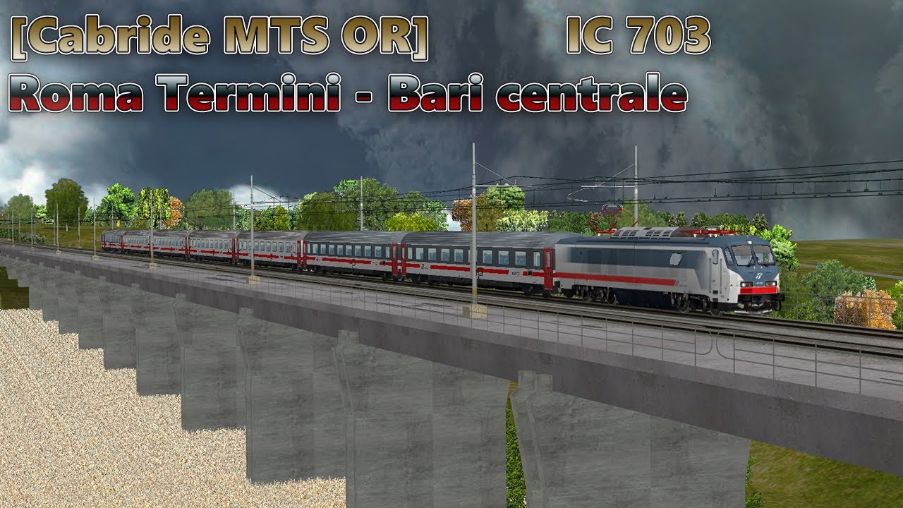 IC703 Cab ride [MTS Open Rails] Roma Termini - Bari Centrale