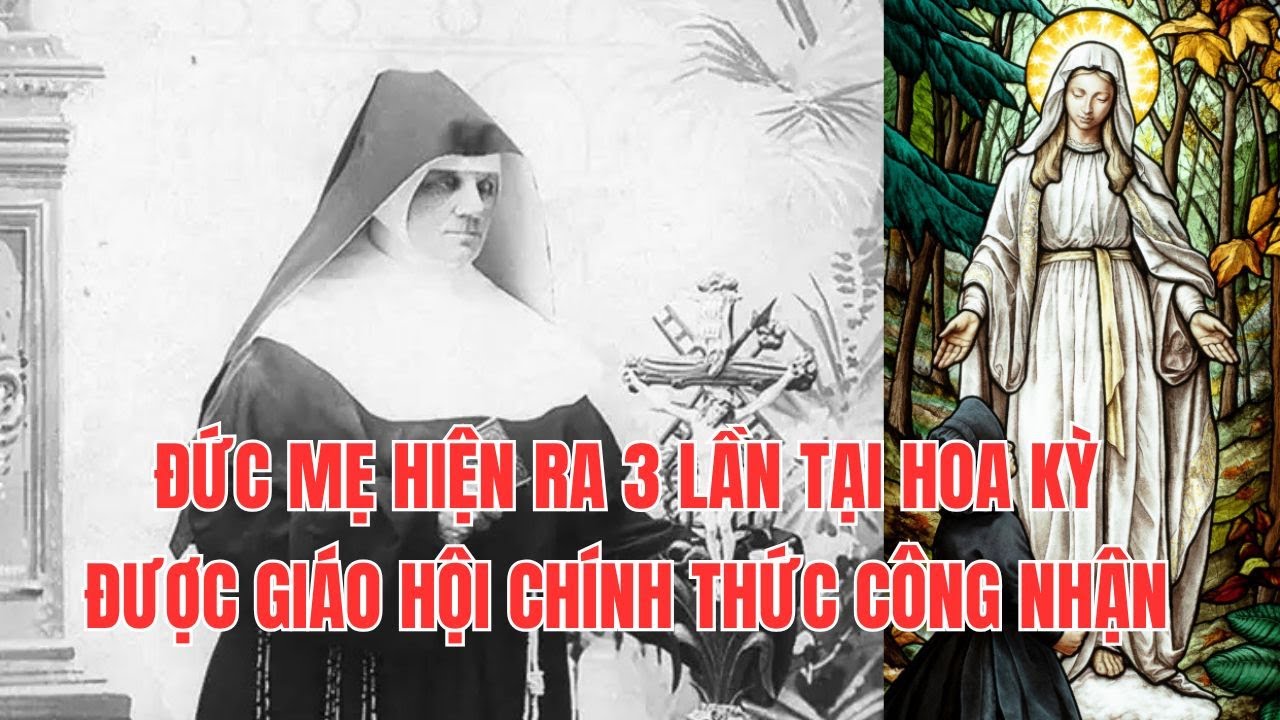 Đức Mẹ Hiện Ra 3 Lần Tại Champion Tiểu Bang Wisconsin Hoa Kỳ Được Giáo Hội Chính Thức Công Nhận