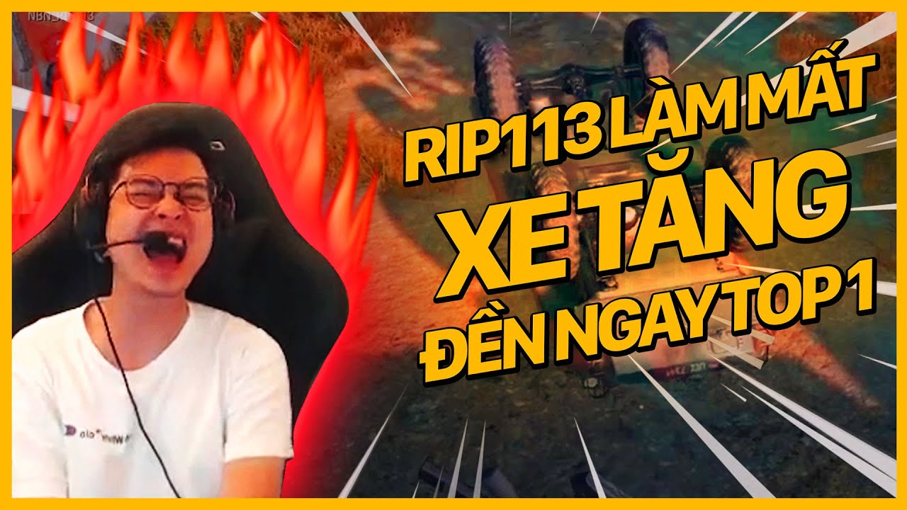 WIN.D CAY C&Uacute; KHI BỊ RIP113 L&Agrave;M MẤT XE TĂNG, ĐỀN NGAY TOP 1 | TẤU H&Agrave;I C&Ugrave;NG RIP113