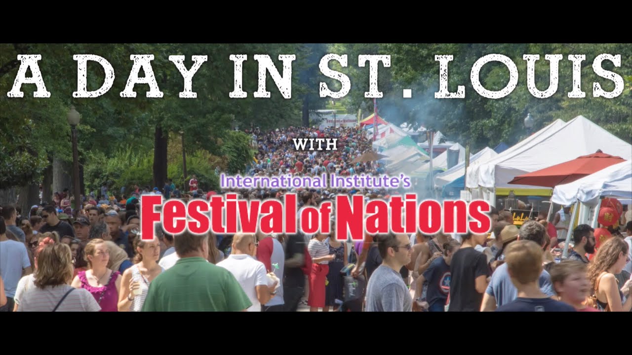 A Day In St. Louis | Festival Of Nations