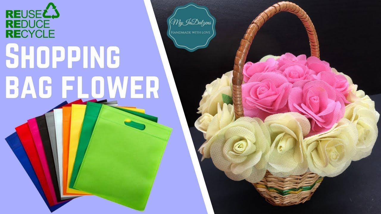 Reduce, Reuse, Recycle - Shopping Bag Flower | MyInDulzens