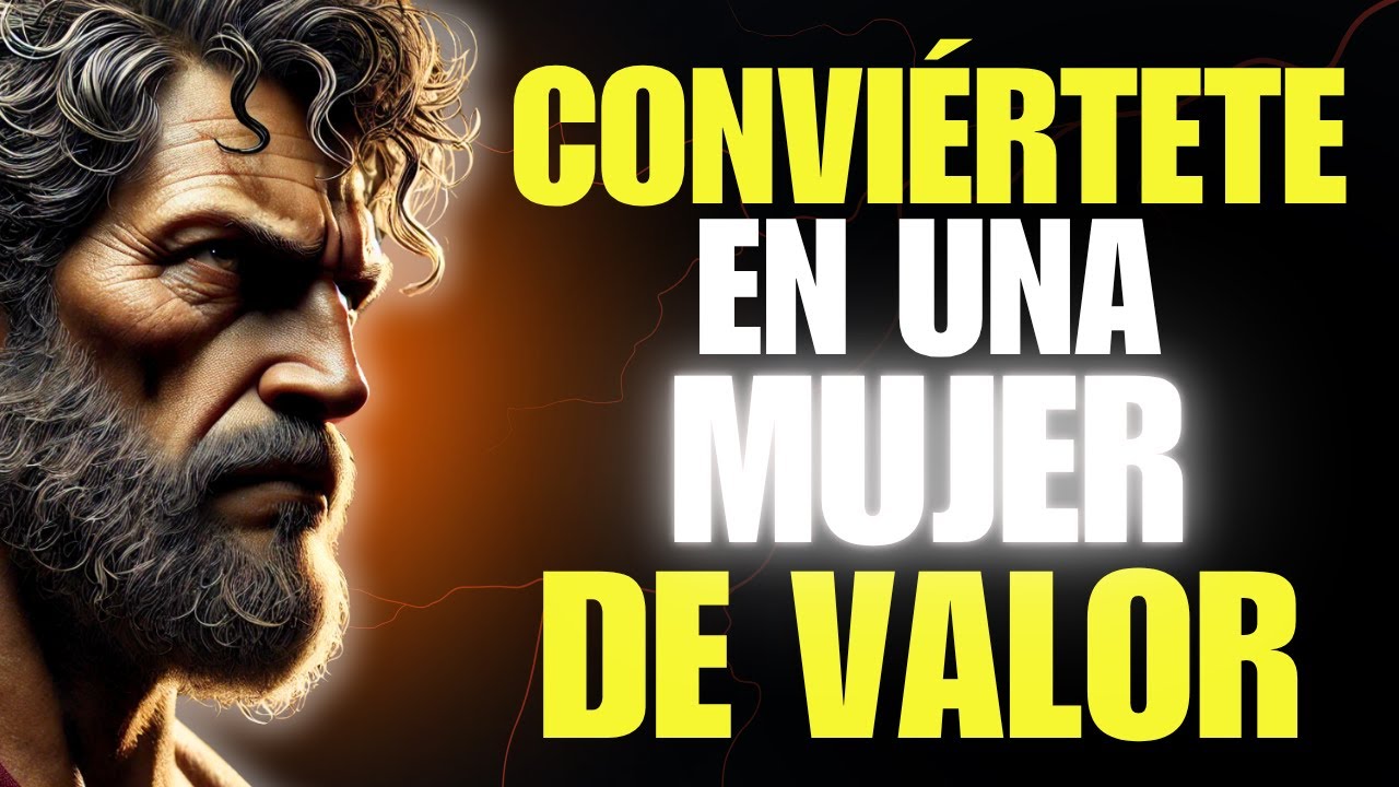 15 COSAS QUE NECESITAS SABER PARA SER UNA MUJER DE ALTO VALOR | ESTOICISMO