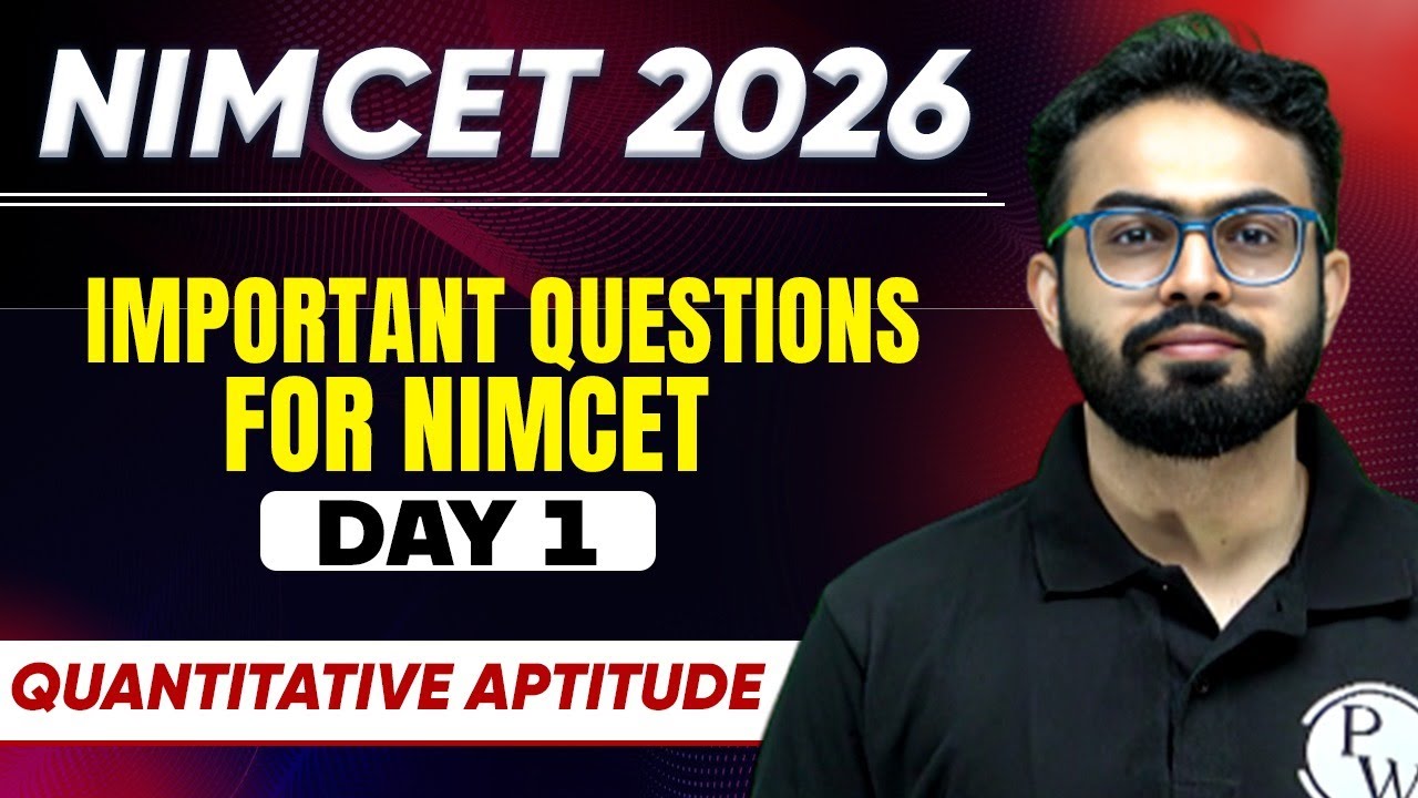IMPORTANT QUESTIONS for NIMCET 2026 | Quantitative Aptitude | Day 1 | By Parth Sir