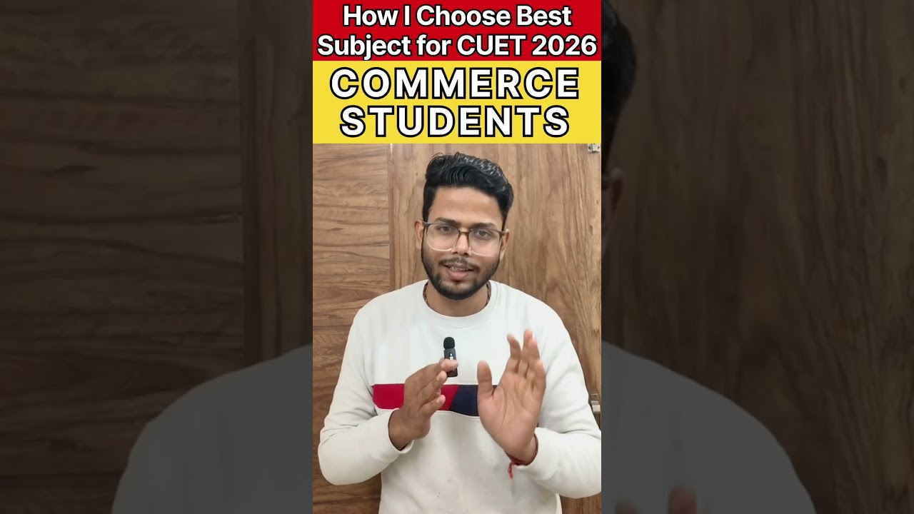 🚨Best Course & Subject Combination COMMERCE STUDENT || CUET UG 2026 || #du #bhu #cuet #nta #cuet2026
