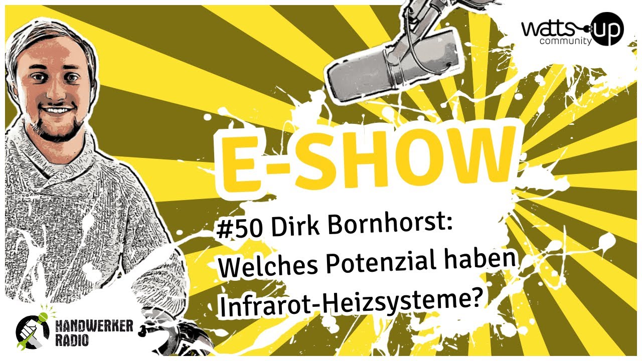 #50 Dirk Bornhorst: Welches Potenzial haben Infrarot-Heizsysteme?