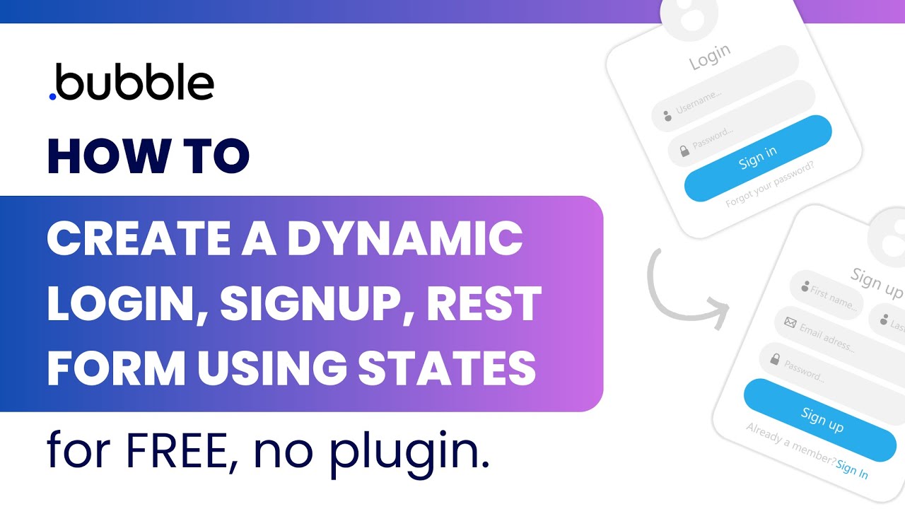 🔑 Bubble.io: Master Dynamic Authentication - Login, Signup & Reset Forms! (No Plugins, Free & Easy)