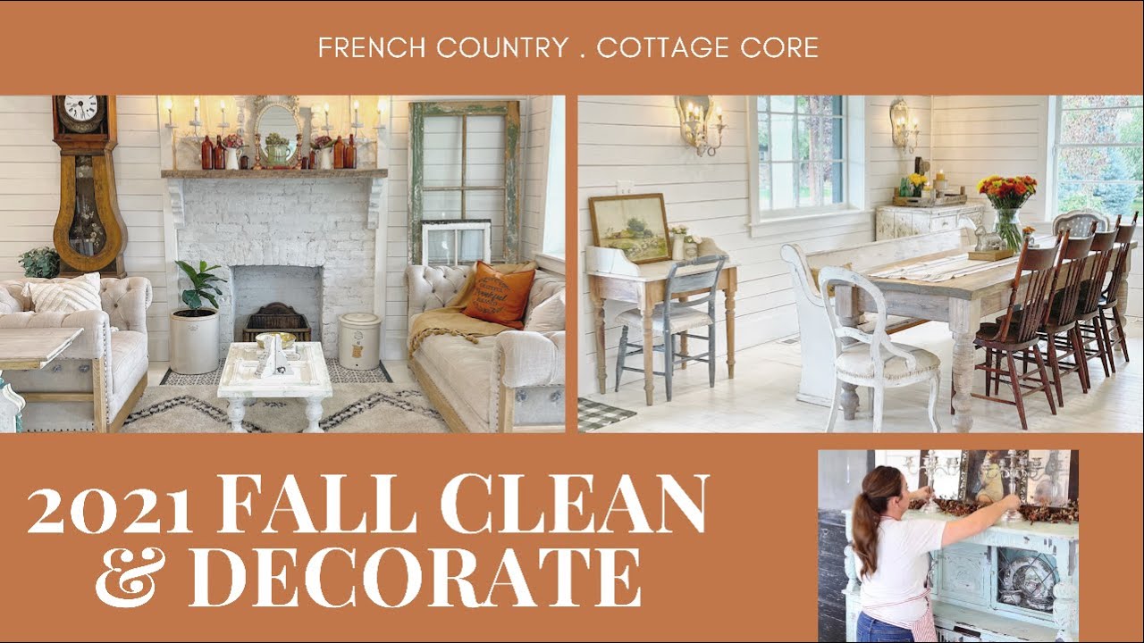 Fall 2021 Clean With Me and Decorate Fall Decor Ideas Farmhouse Cottage Style