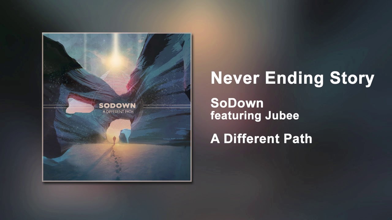 SoDown - Never Ending Story