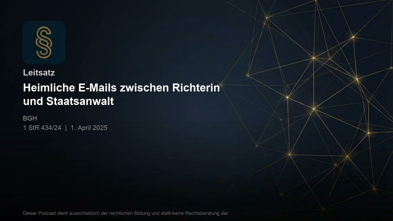 BGH-Urteil: Heimliche E-Mails zwischen Richterin und Staatsanwalt – Freispruch!