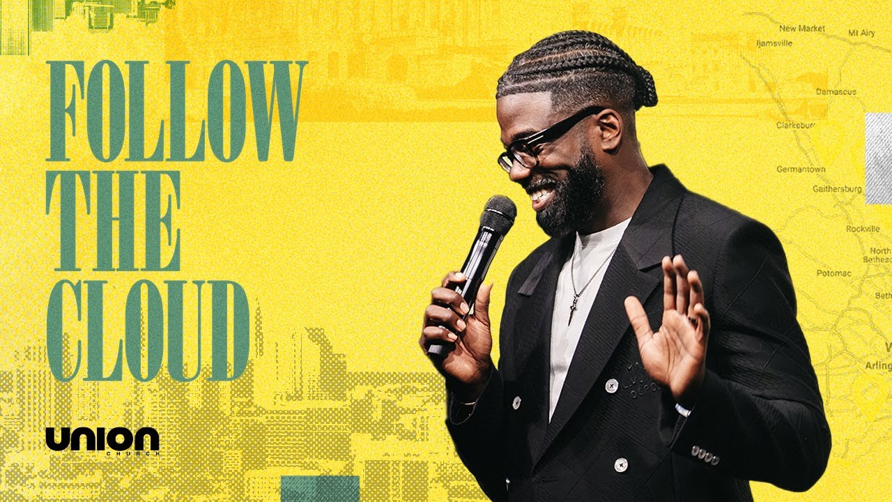 Следуйте за облаком | Пастор Стивен Чендлер | Церковь униона