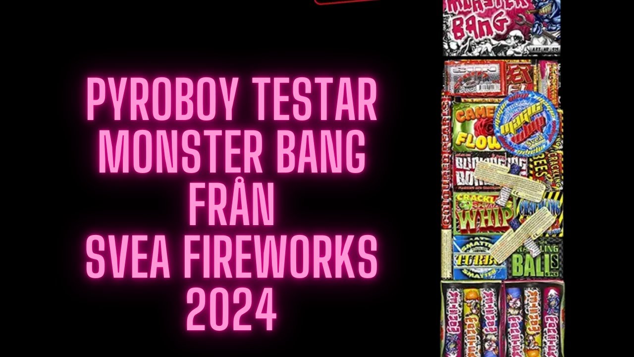 Testar Monster Bang Från Svea Fireworks 2024