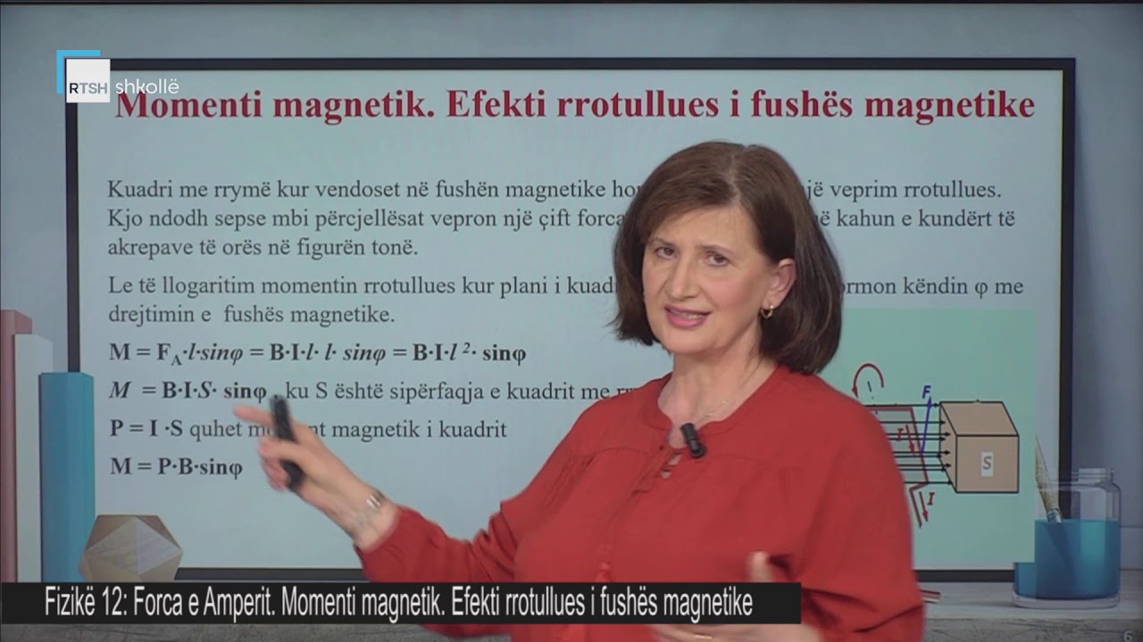 Fizikë 12 - Forca e Amperit. Momenti magnetik. Efekti rrotullues.